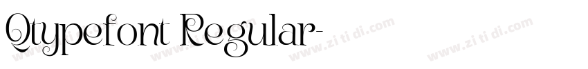 Qtypefont Regular字体转换 Qtypefont Regular字体转换